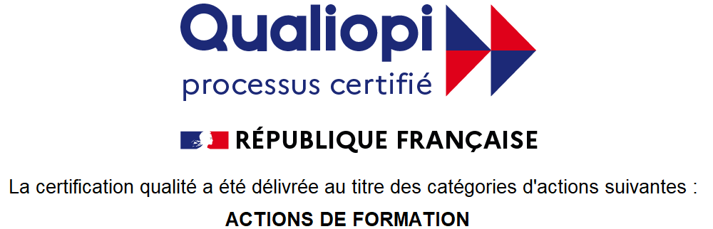 Certification QUALIOPI - La certification qualité a été délivrée au titre des catégories d'actions suivantes : ACTIONS DE FORMATION
