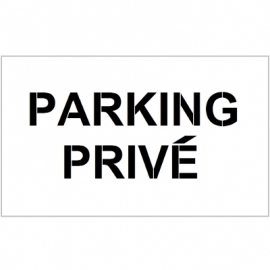 Pochoir "Parking privé" - Marquage au sol