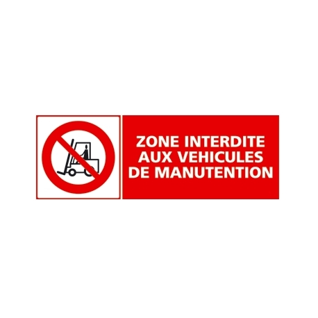 Zone interdite aux véhicules de manutention