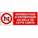 Interdiction d'entreposer au-delà de cette limlite