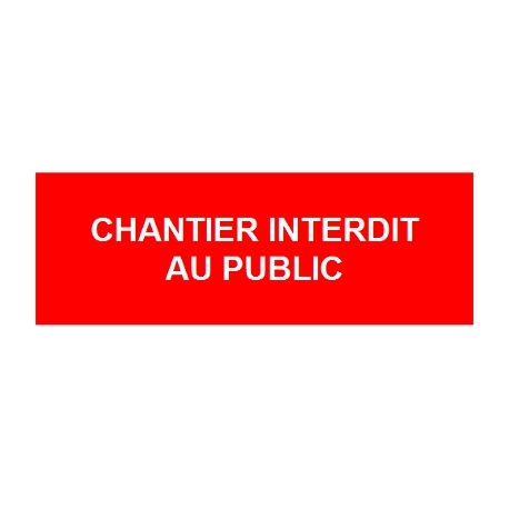 Panneau Site sous vidéo surveillance rubalise chantier interdit au public