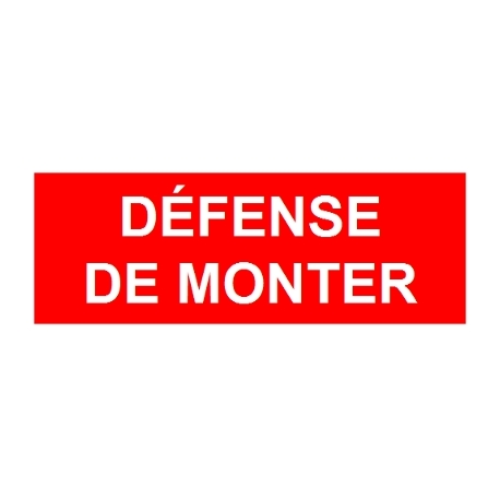 Défense de monter