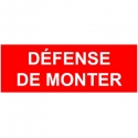 Défense de monter