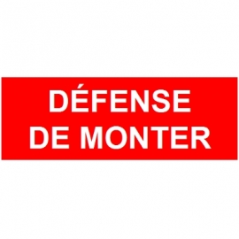 Défense de monter