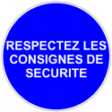 Respectez les consignes de sécurité