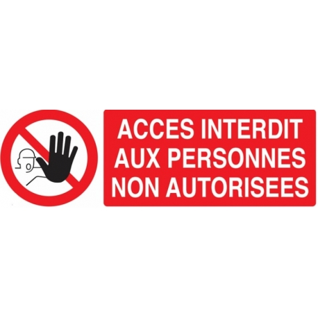 Panneau accès interdit